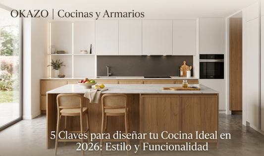 5 Claves para diseñar tu Cocina Ideal en 2026: Estilo y Funcionalidad
